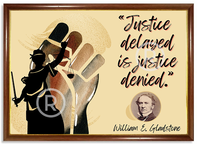 Justice Delayed is Justice Denied Quote with Frame